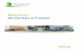 Hospital de S. Francisco Xavier Hospital de Egas Moniz ...³rio e Contas de 2006_CHLO.pdf · tomadas medidas para a racionalização da utilização dos recursos e de obtenção de
