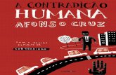 A contradição Humana, de Afonso Cruz - PDF Leyapdf.leya.com/2011/Apr/a_contradicao_humana_oksv.pdf · Pré-impressão: Leya ISBN: 9789722125109 Reservados todos os direitos Editorial