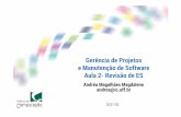 Gerência de Projetos e Manutenção de Software Aula 2 ...andrea/teaching/201702/gpms/GPMS-Aula2-RevisaoES.pdf · • “Aplicação prática do conhecimento científico no projeto
