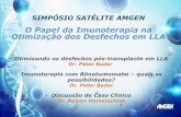 O Papel da Imunoterapia na Otimização dos Desfechos em LLAsbtmo2018.com.br/wp-content/uploads/2018/08/02-08-12H45-SS-AMGEN... · SIMPÓSIO SATÉLITE AMGEN O Papel da Imunoterapia