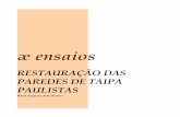 RESTAURAÇÃO DAS PAREDES DE TAIPA PAULISTASaedificandi.com.br/aedificandi/Número 3/3_RESTAURAÇÃO DE TAIPAS.pdf · Artístico, Arqueológico e Turístico do Estado de São Paulo,