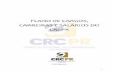 PLANO DE CARGOS, CARREIRAS E SALÁRIOS DO CRCPR · colaboradores, através de uma estrutura definida e objetiva de administração de cargos e salários. ... b. Contextualização