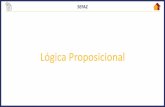 Lógica Proposicional · De forma prática, dizemos queduas proposições são equivalentes entre si quando elas SEMPRE possuem o mesmo valor lógico–ou seja, quando uma é verdadeira,