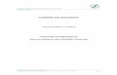 CADERNO DE ENCARGOS - sociedadesdesenvolvimento.com · data de assinatura do contrato de concessão. 9.2 Sem prejuízo do disposto no número anterior, a Concedente e a Concessionária