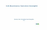 CA Business Service Insight - support.ca.com Business Service Insight 8 2-PTB... · Entrar em contato com o Suporte técnico Para assistência técnica online e uma lista completa