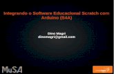 Integrando o Software Educacional Scratch com Arduino (S4A)dinomagri.com/wp-content/uploads/2014/04/latinoware2012.pdf · Arduino é uma placa de micro-controlador, descendente da