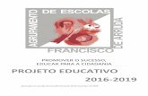 EDUCAR PARA A CIDADANIA PROJETO EDUCATIVO 2016-2019aefarruda.pt/portal/images/documents/menus/PEA_2016_2019_vf.pdf · PROMOVER O SUCESSO, EDUCAR PARA A CIDADANIA ÍNDICE Aprovado