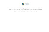 Capítulo 4 PPI – Projeto Pedagógico Institucional · Estrutura dos projetos pedagógicos dos cursos de graduação Os Projetos Pedagógicos dos Cursos de Graduação da Instituição