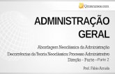 ADMINISTRAÇÃO GERAL - qcon-assets-production.s3 ... · 2) Princípio da Delegação O processo de delegação compreende a designação de tarefas, a delegação de autoridade para