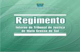 Poder Judiciário do Estado de Mato Grosso do Sul · ... Do Habeas Corpus ... § 2º Para os cargos de Vice-Presidente e Corregedor-Geral de Justiça, ... Art. 8º As cédulas, observados