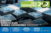 SEU DINHEIRO - brasil247.com · Sem essa renda, a habilidade de economizar e investir sim-plesmente não existe, ao menos não sem que a pessoa entre ... Seu passado financeiro é