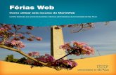 Como utilizar este recurso do MarteWeb - esalq.usp.br · 05 Férias Web Como incluir uma solicitação de férias no MarteWeb Para incluir uma solicitação de férias, o servidor
