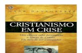 CRISTIANISMO - francojunior.net · B = Bíblia ... Norman Geisler, ... por um evangelho de ganância e abraçando doutrinas cuja origem é inegavelmente mística. Mas ...