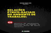 RELAÇÕES ÉTNICO-RACIAIS NO AMBIENTE DE TRABALHOcdn.avantis.edu.br/wp-content/uploads/2018/07/07233006/Relações... · às questões das relações étnico-raciais. Para viabilizarmos