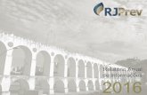 Relatório Anual de Informações 2016 - RJPREV · A grande responsabilidade e o desafio que assumimos ... política geral de administração da Entidade e dos seus Planos ... Exame