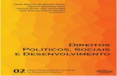 Direitos Políticos, Sociais e Desenvolvimento · Desenvolvimento como Liberdade. Traduzido por Laura Teixeira Motta. São Paulo: Companhia das Letras, 2010, p. 25. 5 Ibid., p. 16-17.