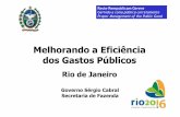 Melhorando a Eficiência dos Gastos Públicos de Janeiro Pernambuco Distrito Federal Rondônia Maranhão Goiás Acre Santa Catarina Paraíba Sergipe Ceará Rio Grande do Norte Alagoas