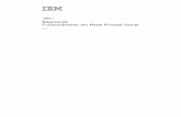 IBM i: Seguran.a Funcionamento em Rede Privada Virtual · 2 IBM i: Segurança Funcionamento em Rede Privada Virtual Protecção de repetição Assegura que o elemento estranho não
