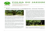 FOLHA DO JARDIM - amigosjb.org.br · temas: flores, aves, jardinagem, Rio de Janei-ro. Este ano, nosso tradicional Calendário do Jardim Botânico apresenta belas imagens da Floração,