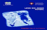 Leis do Jogo de Futsal 2006 - paginas.fe.up.ptpaginas.fe.up.pt/~dec06002/futebol/leis.pdf · Leis do Jogo de Futsal relativamente a rbitros, cronometristas, jogadores e elementos