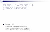 CLDC 1.0 e 1 - dca.fee.unicamp.brmartino/disciplinas/ia368/projalunos/amg1.pdf · Sistema operacional (controle hardware) Assume um mínimo sistema operacional hospedeiro ou kernel