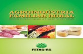 AGROINDÚSTRIA FAMILIAR RURAL - docente.ifsc.edu.br · Agroindústria familiar rural é o espaço físico, uma construção civil, empregado para o beneficiamento e/ou processamento