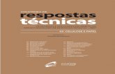 respostas técnicas coletânea de CELULOSE E PAPEL · de vários tipos e destinados a variadas funções, entre eles: l Rótulos e Embalagens - Rótulos p/ Aplicação Manual, Rótulos