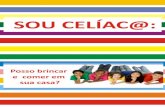 Sou celiaco posso comer em sua casa 2011 - fenacelbra.com.brfenacelbra.com.br/.../03/Sou_celiaco_posso_comer_em_sua_casa_2011.pdf · empanados com farinha de rosca, pizzas, biscoitos