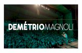 DEMÉTRIO MAGNOLI - dmtpalestras.com.br · Demétrio Magnoli se diferencia por apre-sentar com maestria cenários sociopolíti-cos e cenários politi-co-econômicos, do Brasil e do