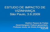 ESTUDO DE IMPACTO DE VIZINHANÇA São Paulo, 3.6 · tradicionais – que consideravam o texto legal a única fonte do direito – surgiram críticas e reações em diversos países,