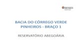 BACIA DO CÓRREGO VERDE PINHEIROS BRAÇO 1 · • plano de bacia –hidrostudio engenharia ‐2006 • avaliaÇÃo hidraulico/hidrolÓgica – ...