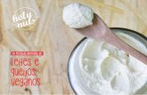 10 receitas incríveis de leites e queijos veganos · leite de amendoim diferente e acessível ... água no liquidificador até obter uma pasta homogênea. ... receita da ayurveda