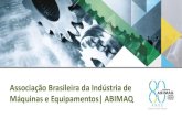 Associação Brasileira da Indústria de Máquinas e ... · Agrícolas (CSMIA) e Equipamentos de Irrigação (CSEI) Máquinas usadas na agricultura: preparação do solo, plantação,
