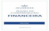 PLANO DE COMPENSAÇÃO FINANCEIRA - s3.amazonaws.com · Pode participar no Plano de Compensação Financeira da Jeunesse em qualquer nível que desejar. É você que decide se pretende