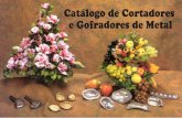 CARTAO de visita 2 - Loja da Floristalojadaflorista.com.br/custom/221/uploads/produtos/catalogos/Catalo... · artesanat ou industrial de flores artificiais, tais Como: cetim engomado,