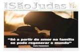 PAPA FRANCISCO - saojudas.org.br fileJornal São Judas Agosto de 2018 ... Missa Repa-radora do Sagrado Coração de Jesus às 9h na igreja nova ... 05 – 18º Domingo do Tempo Comum: