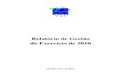 IBAMA - Relatório de Gestão 2010ibama.ibama.gov.br/phocadownload/auditorias/relatorio... · 2017-09-14 · Relatório de Gestão do Exercício de 2010 Relatório de Gestão do Instituto