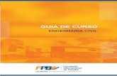 GUIA DE CURSO - fpb.edu.br · seja em escritórios, canteiro de obras e empresas de engenharia, demonstrando conhecimentos relativos à construção de edificações, à elaboração