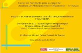 Planejamento e Orçamento no Brasil - repositorio.enap.gov.brrepositorio.enap.gov.br/bitstream/1/1070/3/Aula 2 - Bruno César... · Sistema de Planejamento e Orçamento Federal* ...