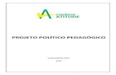 PROJETO POLÍTICO PEDAGÓGICO - colegioatitude.com.br · Metodologia ... Projeto Politico Pedagógico sob as bases de uma educação permanente, que possa oferecer qualidade de vida