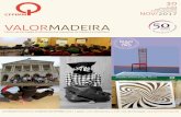 VALORMADEIRA - cfpimm.ptcfpimm.pt/pdf/valormadeira/vm_30.pdf · O Centro de Formação Profi ssional para as Indústrias da Madeira foi pioneiro no reconhecimento ... e Operação