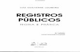REGISTROS PUBLICOS - core.ac.uk · LUIZ GUILHERME LOUREIRO ,ara Koogan, Santos, Roca, mitária, que publicam nas ·am catálogos inigualáveis, . e no aperfeiçoamento de stração,