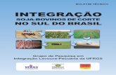 Boletim Técnico UFRGS tecnico - Integração... · Integração soja-bovinos de corte no Sul do Brasil / Grupo de ... da dinâmica da matéria orgânica e mantém a qualidade do