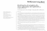 Mining - · PDF fileO desenvolvimento de uma meto-dologia, usando como ferramenta um aplicativo de mineração para os serviços em mina subterrânea, tem o objetivo de servir de instrumento