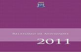 Relatório de Atividades 2011 · Chefe da Procuradoria Jurídica Helder Loyola Guimarães de Alencar Pró-Reitoria de Ensino de Graduação – PROGRAD Prof. Rubens Edson Alves Pereira