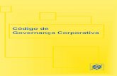 Código de Governança Corporativa - bb.com.br · O Código de Governança Corporativa do Banco do Brasil apresenta uma visão panorâmica e de consulta simplificada sobre princípios