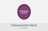 O Empreendedor Digital - emp-digital.s3.amazonaws.comemp-digital.s3.amazonaws.com/arquivos/Ferramentas-Gratuitas.pdf · completos para diferentes trabalhos. HTML, CSS, PHP e outros