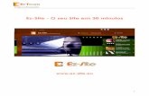 Ez-Site - O seu Site em 30 minutos · Saiba mais em: 3 A loja do Empresário Ez-Site O Ez-Site encontra-se Inserido num dos 16 departamentos da Ez-Team, designadamente o Ez-Web ...