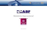 Relatório Operacional - Franchising Brasil · - Operação em mais de 30 países - Atua no mercado desde 1968 - 1930 lojas - Faturamento de 300 milhões de Euros/ano - Atuam com