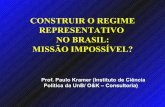 CONSTRUIR O REGIME REPRESENTATIVO NO BRASIL: …almg.gov.br/export/sites/default/a_assembleia/... · 2018-05-13 · difere como um corpo difere das suas partes. Os ... - Ditadura